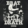 画像7: SALE 30% OFF "BRAT TILL DEATH" 10oz PULL-OVER HOODED SWEAT SHIRT (BLACK) (7)